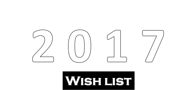 2017-wish-list