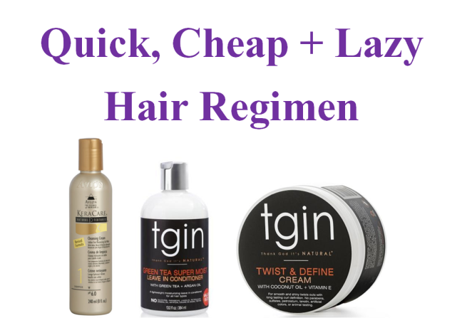 Quick Cheap Lazy Hair regimen